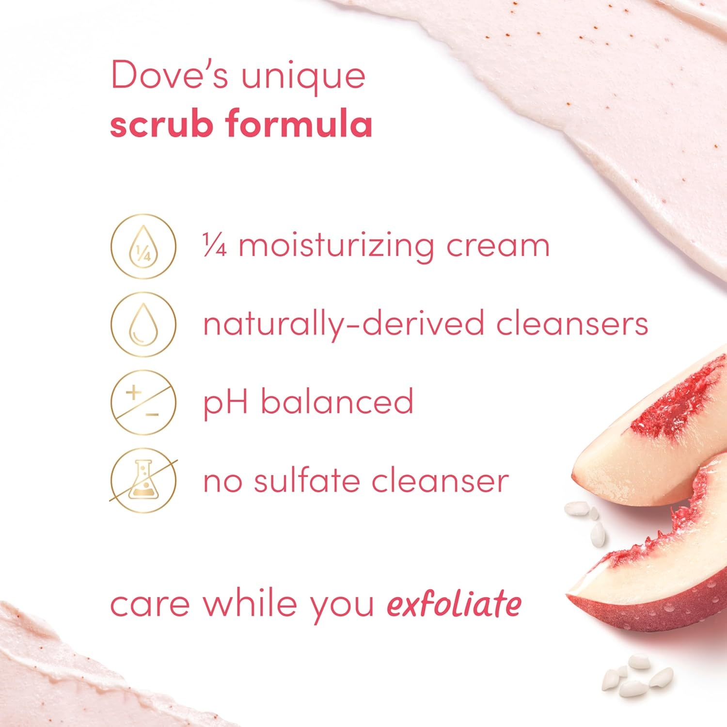 image:imageDove Himalayan Salt amp Rose Oil Body Scrub Exfoliates and Deeply 15 ozWhite Peaches Crushed Rice