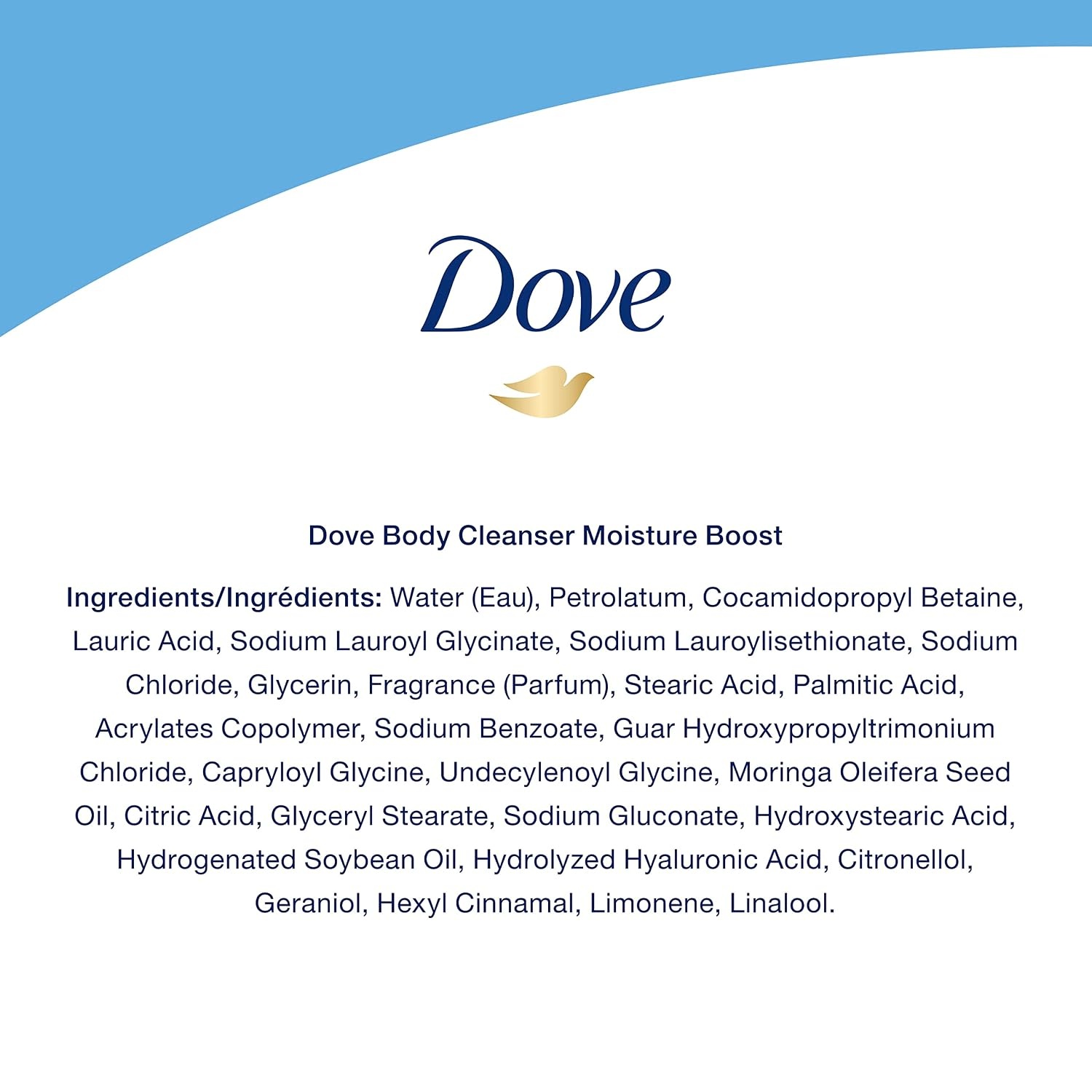 image:imageDove Body loveDrylotionBodyUnisexHyaluronic Acid and Moringa OilAdultMoisture BoostBody washCruelty FreeUnscented